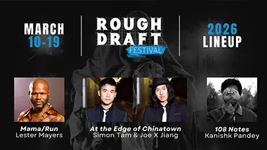 LaGuardia Performing Arts Center Presents Rough Draft Festival 2026